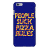 people suck pizza rules iPhone 6/6s Plus Case