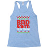 bad santa Racerback Tank