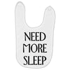 need more sleep Baby Bibs