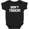 Don't Touch Baby Bodysuit