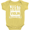 Just One More Violin I Promise Baby Onesie