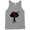 STAY ALIVE FOR ME Tank Top