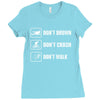 Don't drown crash walk Tee Swim Bike Run Triathle Ladies Fitted T-Shirt