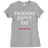 friends don't lie Ladies Fitted T-Shirt