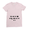 You are My Sun My Moon and All My Stars Ladies Fitted T-Shirt