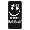 boobies make me smile Samsung Galaxy S7