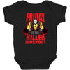 killer workout friday Baby Bodysuit
