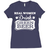 real women drink green beer Ladies Fitted T-Shirt
