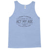 never been this old before Tank Top
