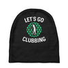 lets go clubbing Baby Beanies