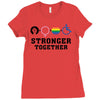 Stronger Together Ladies Fitted T-Shirt