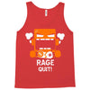 rage quit Tank Top