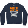 net worthy basketball Crewneck Sweatshirt