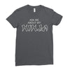ask me about my ninja Ladies Fitted T-Shirt