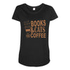 books and cats and coffee Maternity Scoop Neck T-shirt
