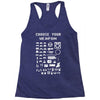choose your weapon gamers Racerback Tank