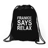 Frankie Says Relax Drawstring Bags