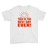 best day (2) Youth Tee