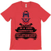 I Am Siberian Husky Actually In A Very Commited Relationship T-Shirt