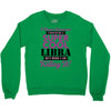 i never dreamed i would be a super cool libra but here i am killing it Crewneck Sweatshirt