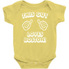 this guy loves boston Baby Onesie