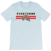 Everything T-Shirt