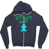 lets get baked Zipper Hoodie