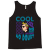 cool no doubt Tank Top