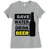 save water drink beer (2) Ladies Fitted T-Shirt