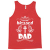 I Am One Blessed Dad Tank Top