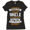 Super Cool Uncle Of A Freaking Awesome Nephew Ladies Fitted T-Shirt