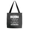 I&rsquo;m Called Grandma Because I&rsquo;m Way Too Cool To Be Called Grandma Tote Bags
