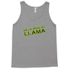 ask me about my llama Tank Top