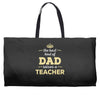 the best kind of dad raises a teacher. father's day gift for dad. Weekender Totes