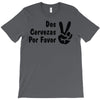 dos cervezas por favor T-Shirt