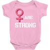 Women's March We Are Strong Baby Onesie