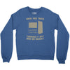 try restart Crewneck Sweatshirt