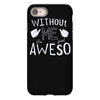 without me, it's just aweso iPhone 8