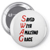 saved with amazing grace Pin-back button