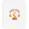 This Girl Loves Her Dog Mousepad