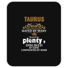 Taurus Hated By Many Wanted By Plenty Disliked By Some Confronted By Mousepad