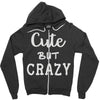 cute but crazy Zipper Hoodie