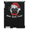 bah hum pug scrooge grinch christmas iPad 3 and 4 Case