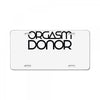 orgasm donor (3) License Plate