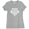 OBAMA CAN'T TAKE AWAY THESE GUNS Ladies Fitted T-Shirt