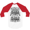 Real Kings Are Born On October 17 3/4 Sleeve Shirt