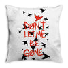 don't let me Throw Pillow