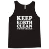 keep earth clean it's not uranus Tank Top