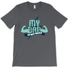 my dad my hero T-Shirt