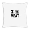 i eat meat Throw Pillow